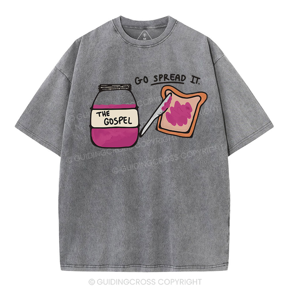 Go Spread It Christian Washed T-Shirt