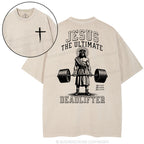 Jesus The Ultimate Deadlifter Christian Washed T-Shirt