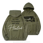 By His Wounds Christian Washed Hoodie