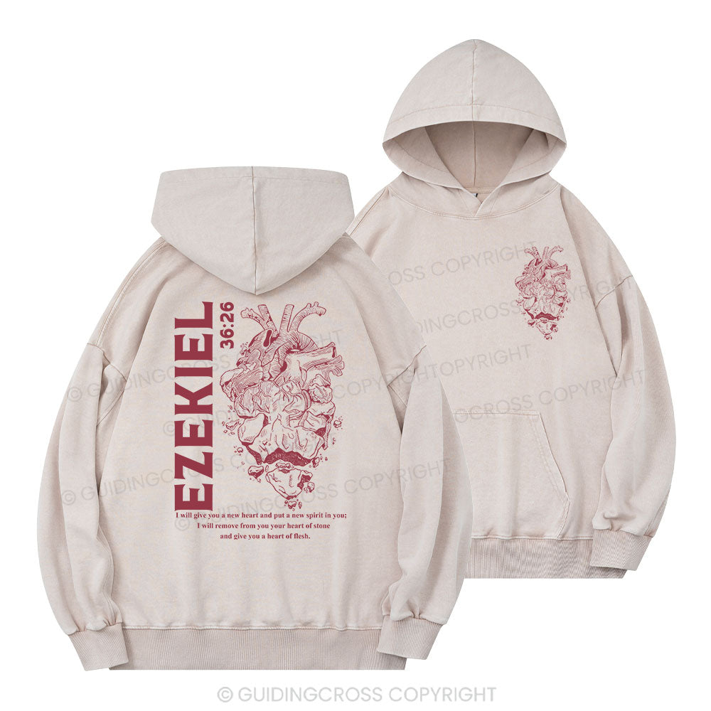 I Will Give You A New Heart And Put A New Spirit Christian Washed Hoodie
