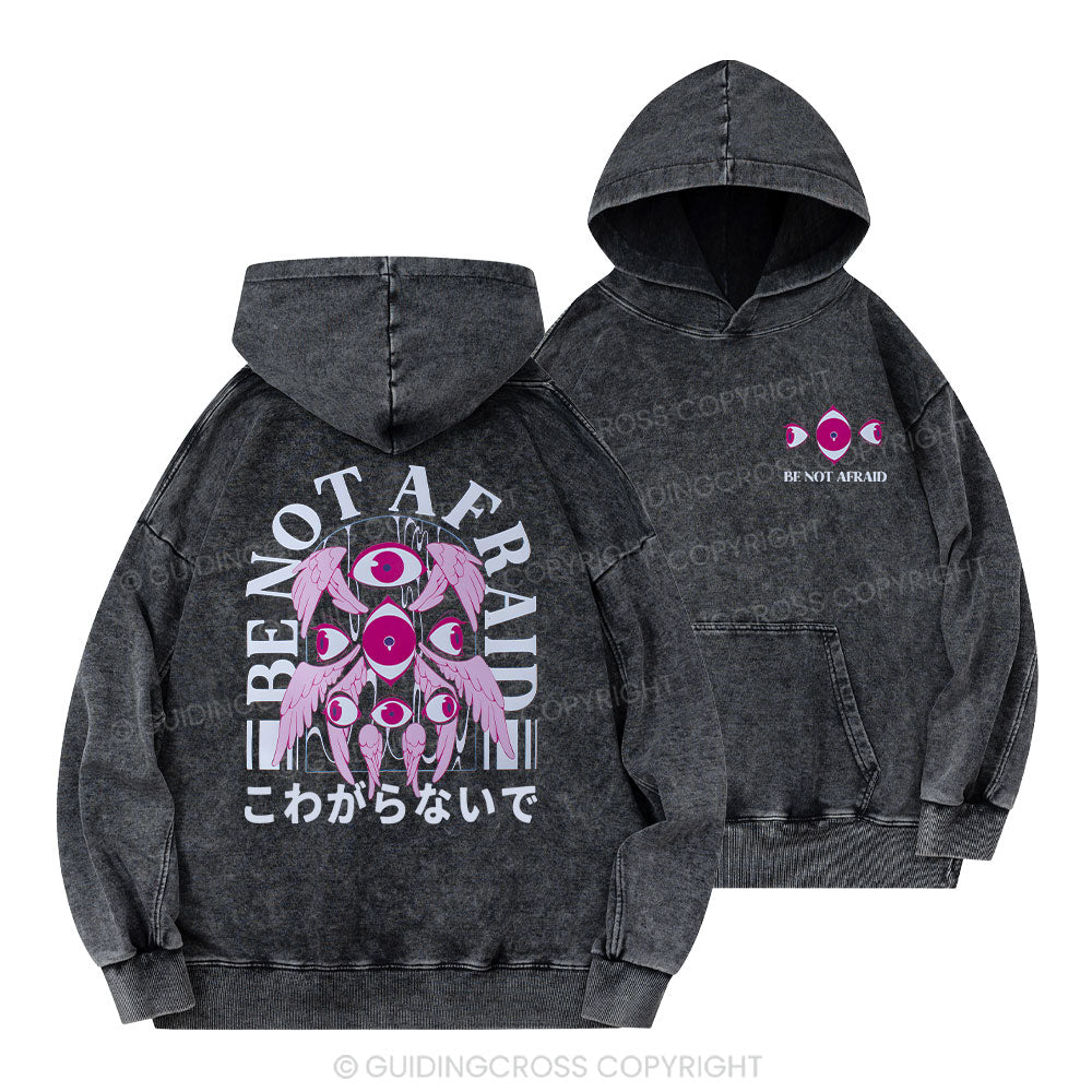 Be Not Afraid Christian Washed Hoodie