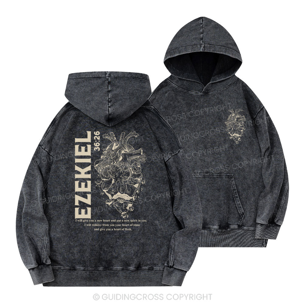 I Will Give You A New Heart And Put A New Spirit Christian Washed Hoodie