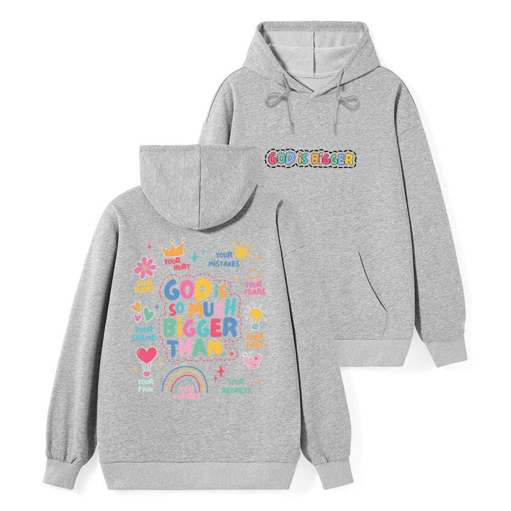 God Is Bigger Classic Christian Hoodie