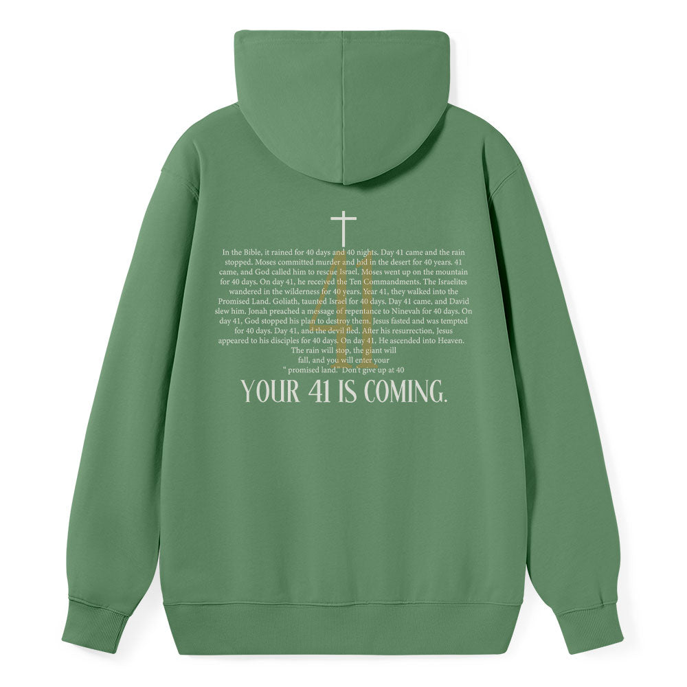Your 41 Is Coming Classic Christian Hoodie