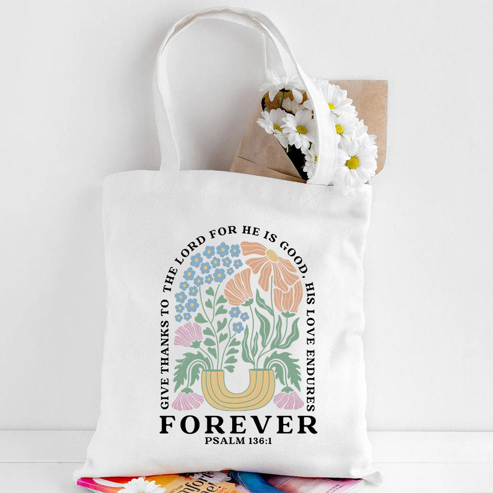 Give Thanks To The Lord For He Is Good Christian Canvas Tote Bag