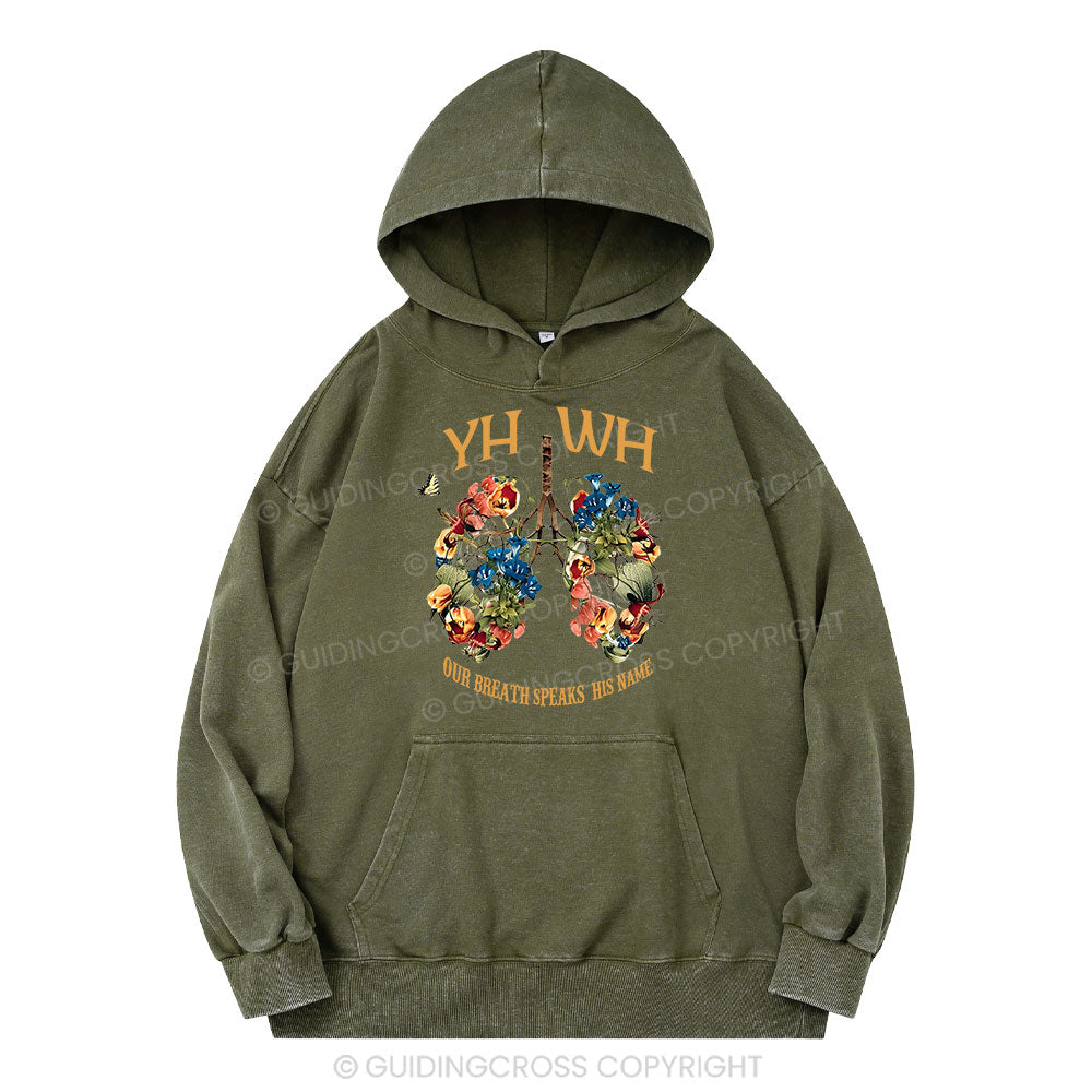 YHWH Our Breath Speaks His Name Christian Washed Hoodie