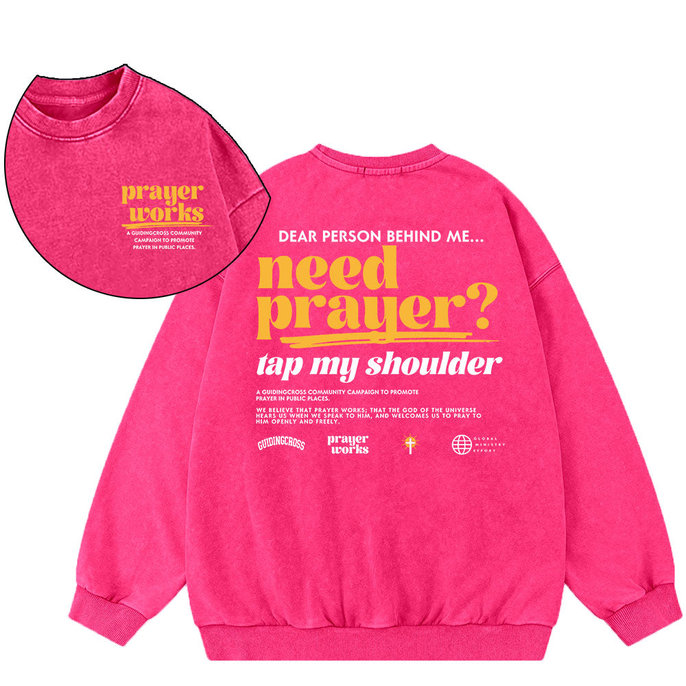 Need Prayer Tap My Shoulder Christian Washed Sweatshirt