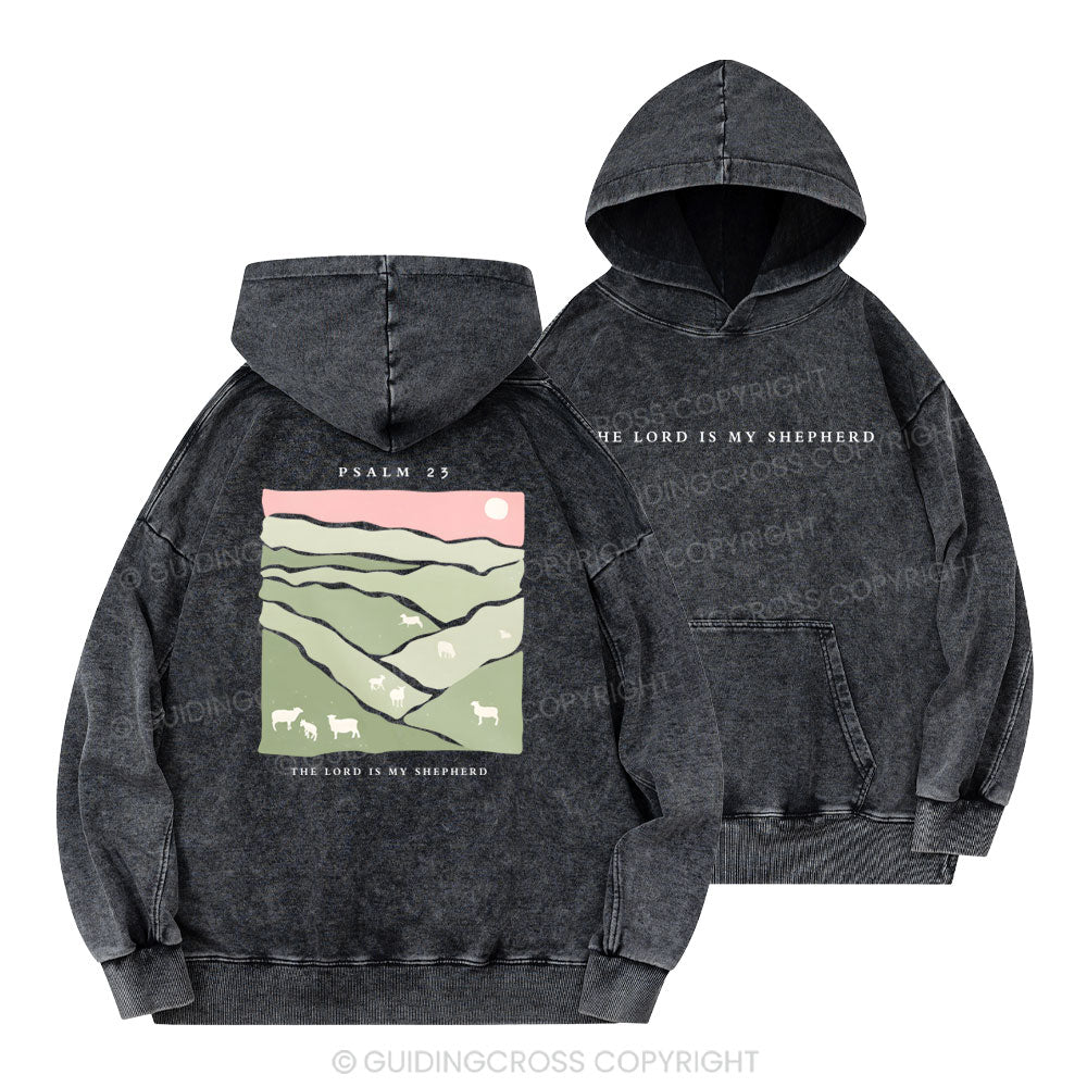 The Lord Is My Shepherd Christian Washed Hoodie