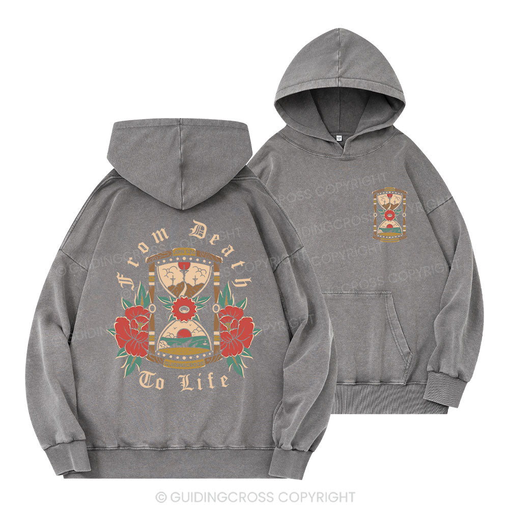 From Death To Life Christian Washed Hoodie
