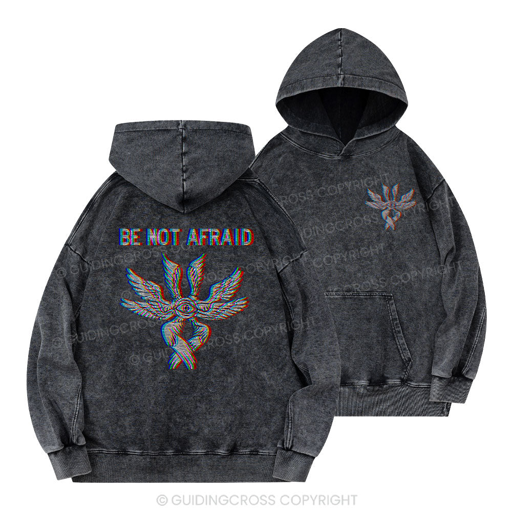 Be Not Afraid Jesus Christian Washed Hoodie
