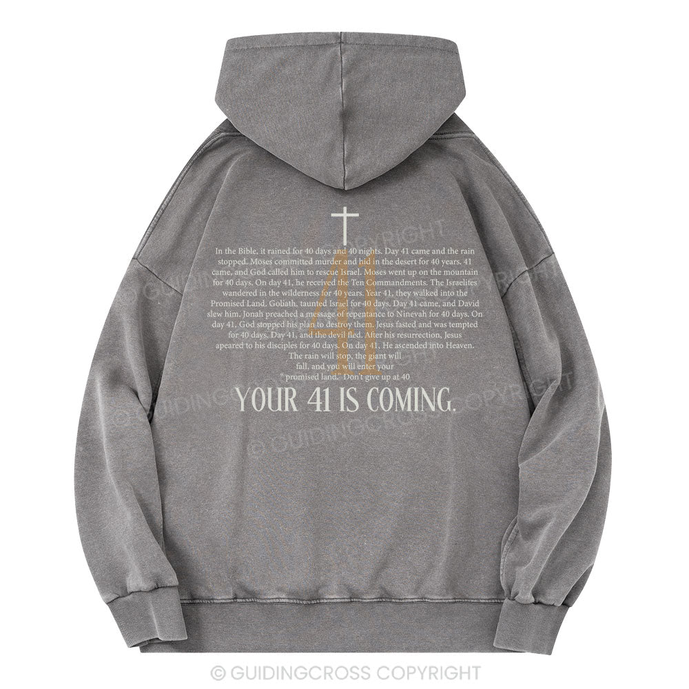 Your 41 Is Coming Christian Washed Hoodie