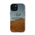 Faith Can Move Mountians Christian Phone Case