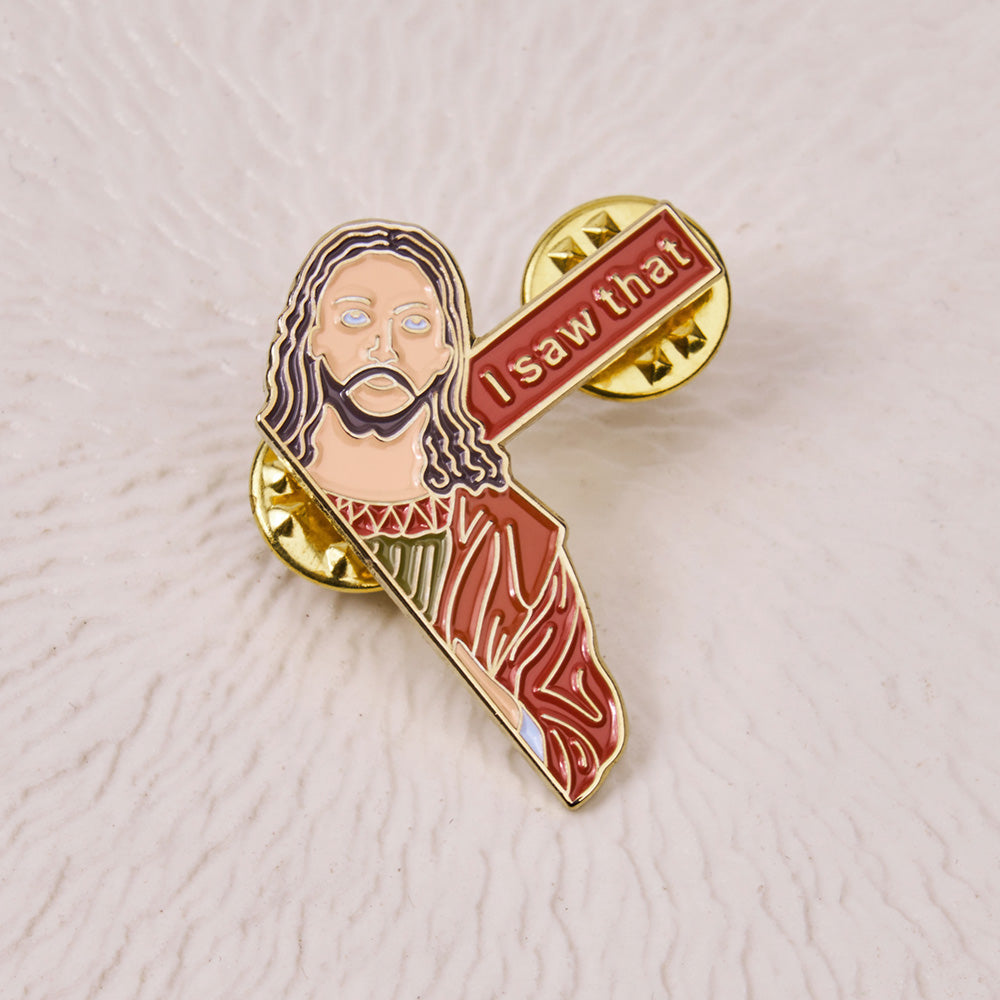 Jesus I Saw That Pin