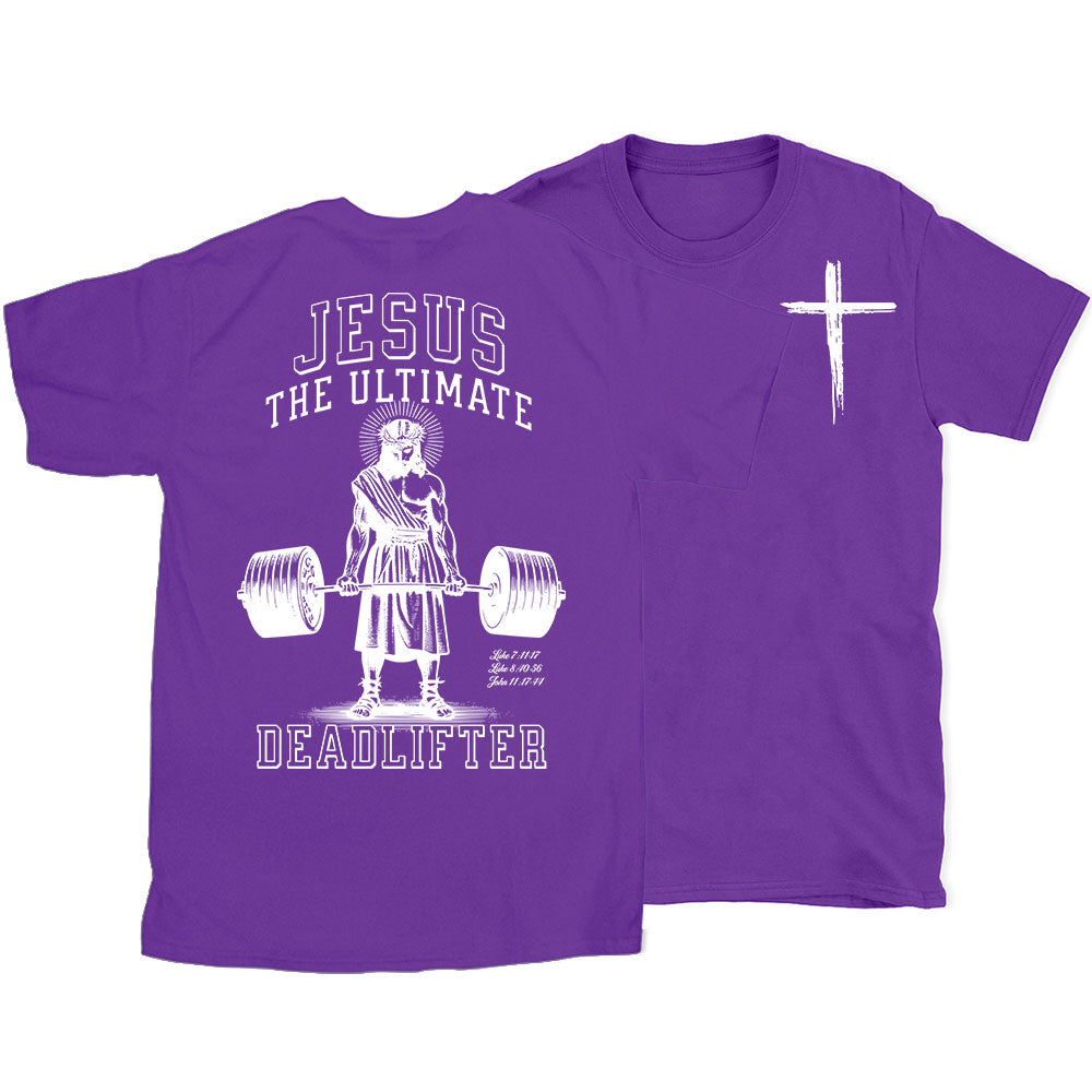 Jesus The Ultimate Deadlifter Chrsitian T-Shirt