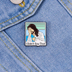 I Didn't Say That Christian Pin
