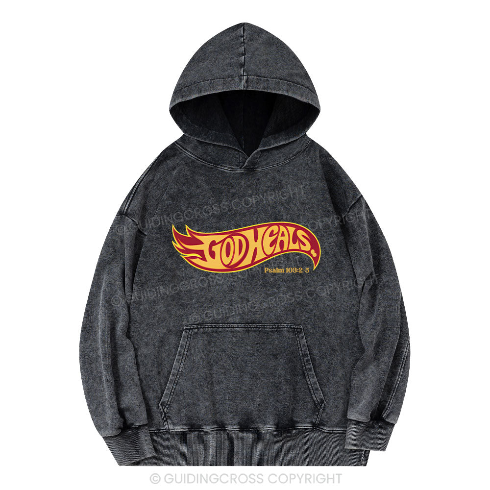 God Heals Christian Washed Hoodie