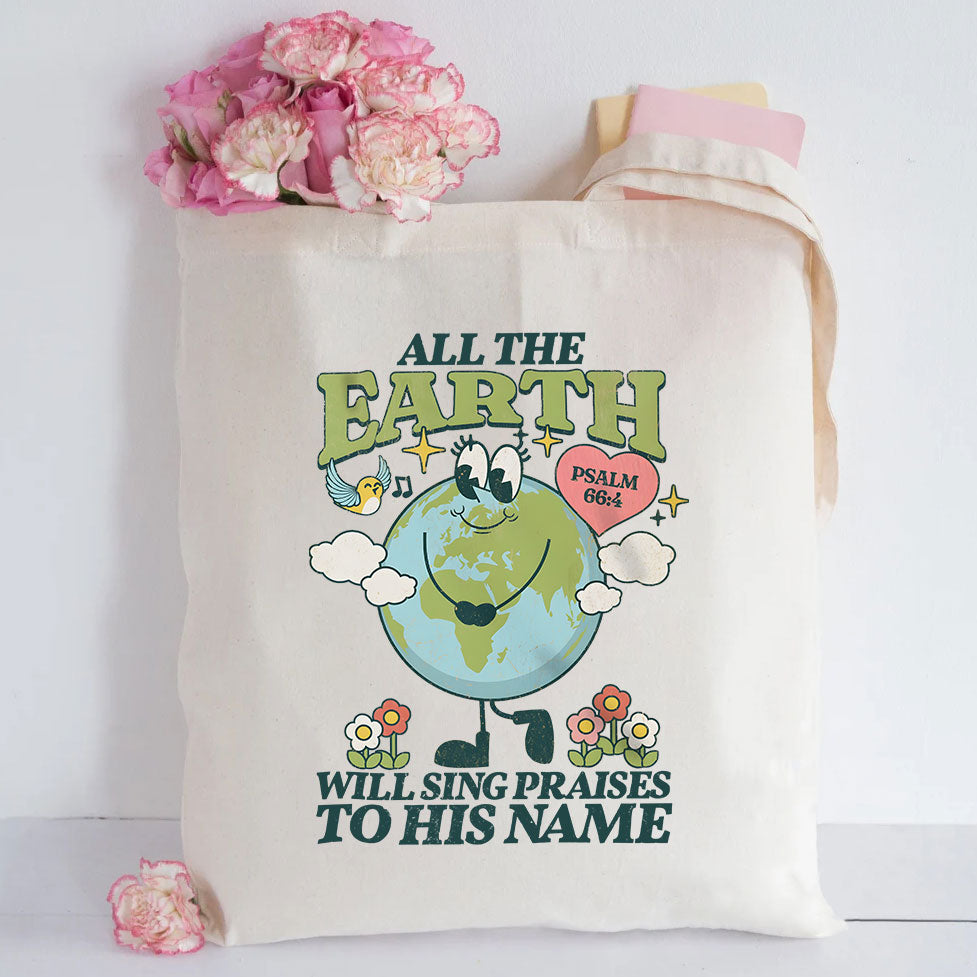 All The Earth Will Sings Christian Canvas Tote Bag
