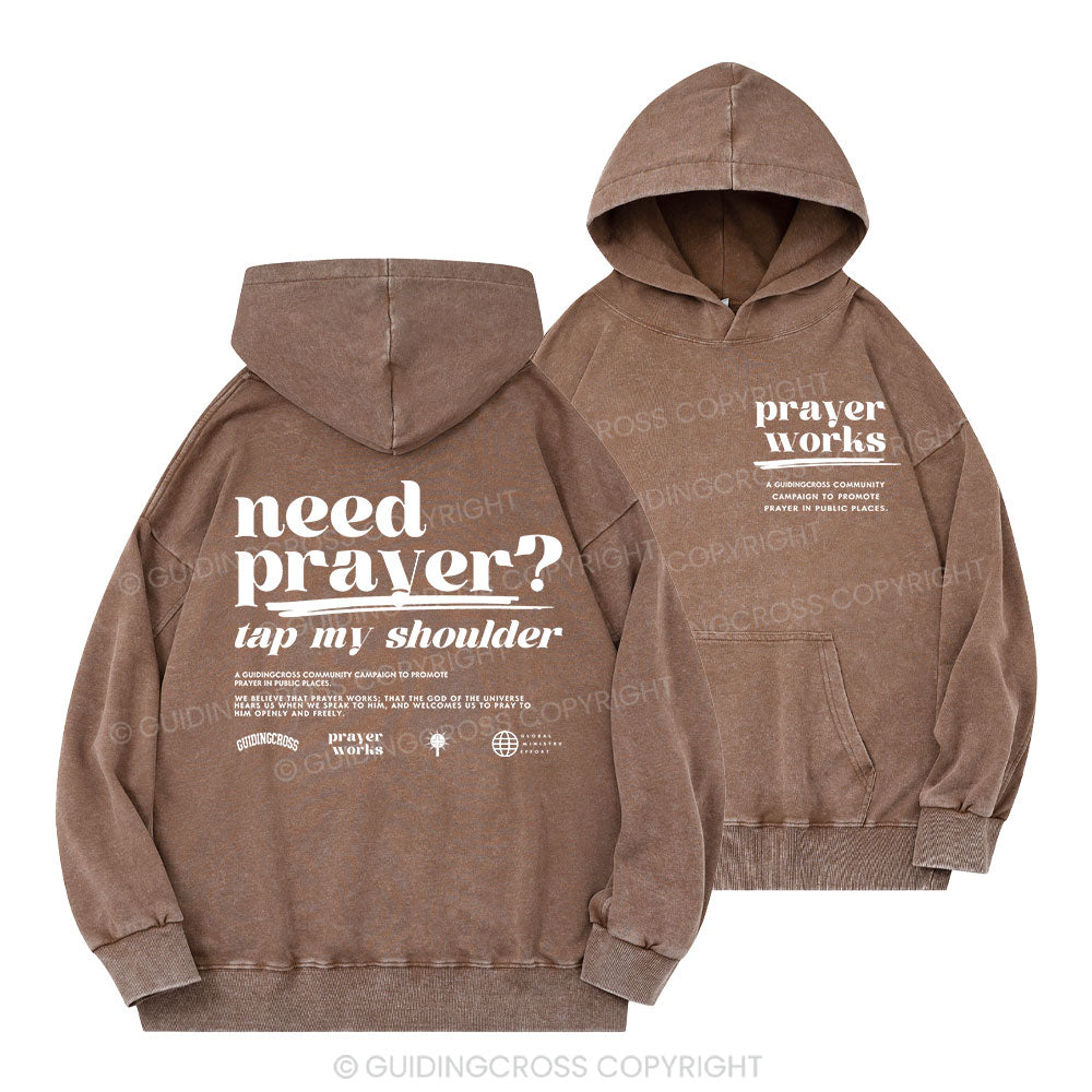 Need Prayer Tap My Shoulder Christian Washed Hoodie