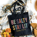 Be salty Stay Lit Vintage Canvas Tote Bag