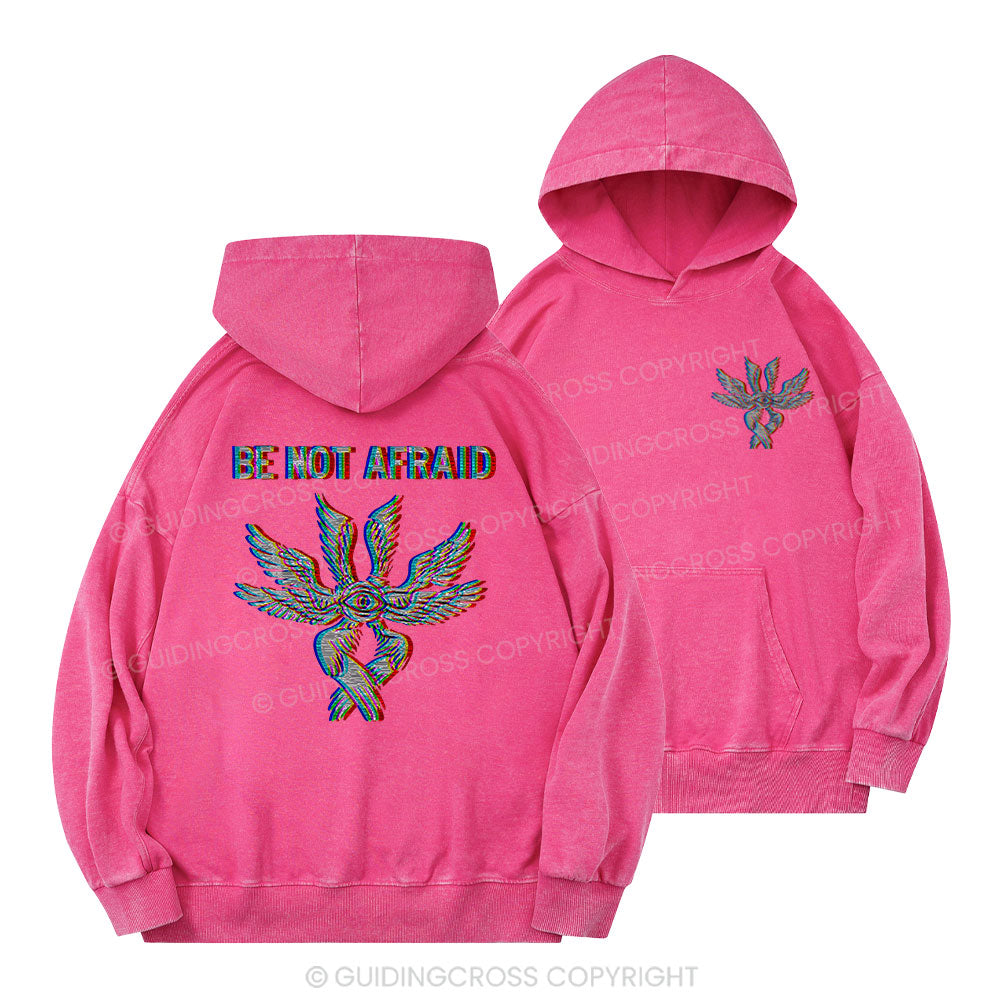 Be Not Afraid Jesus Christian Washed Hoodie