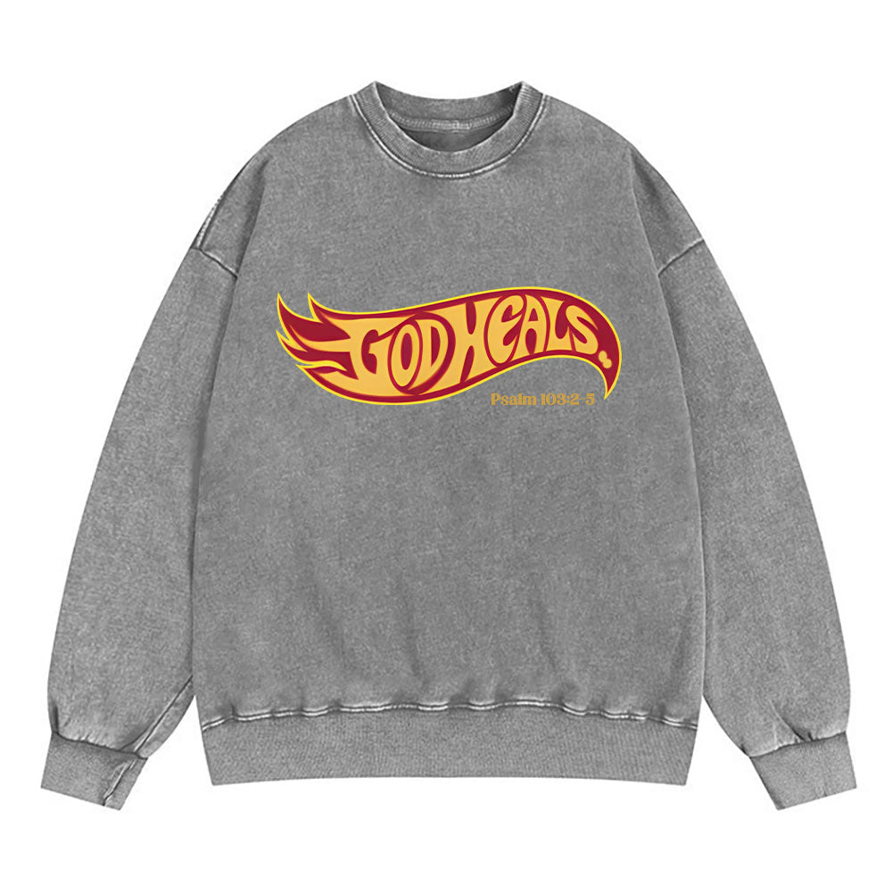 God Heals Christian Washed Sweatshirt