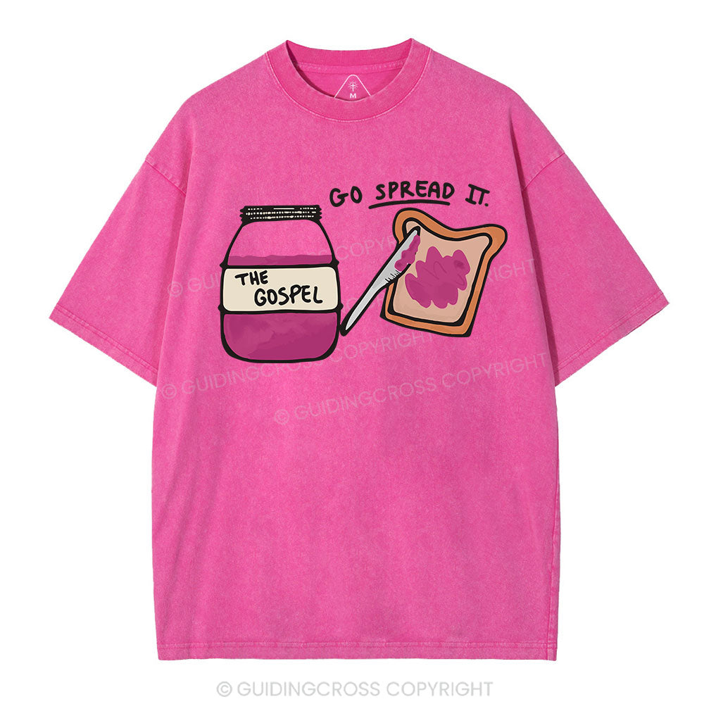 Go Spread It Christian Washed T-Shirt
