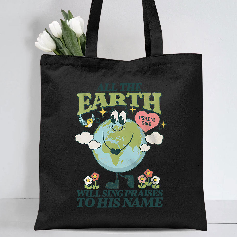 All The Earth Will Sings Christian Canvas Tote Bag