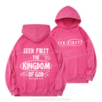 Seek First The Kingdom Of God Christian Washed Hoodie