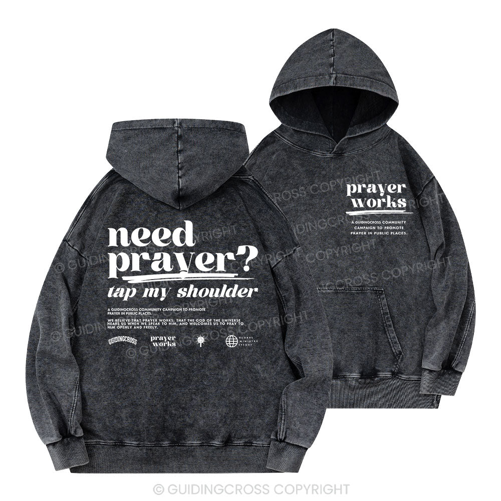 Need Prayer Tap My Shoulder Christian Washed Hoodie
