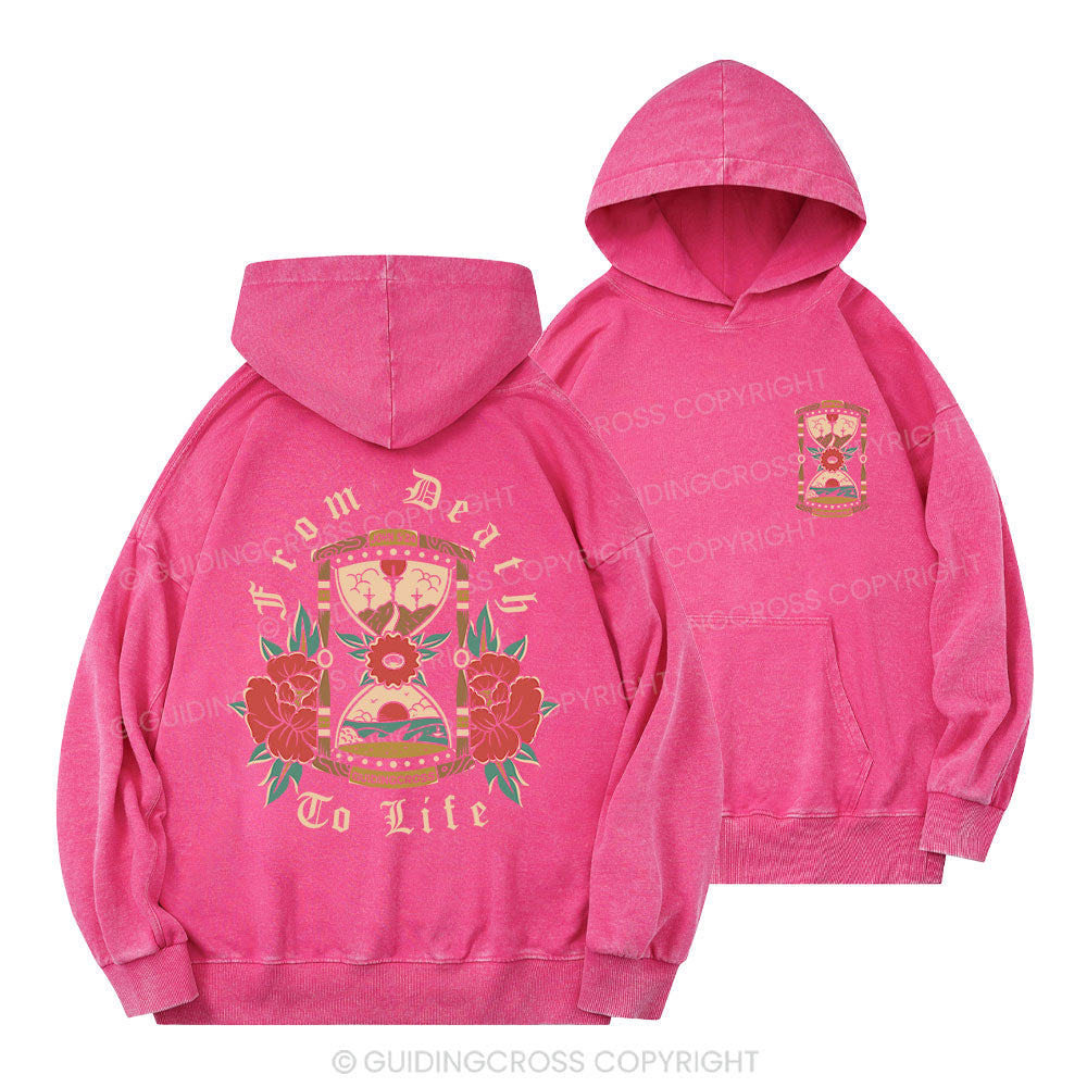 From Death To Life Christian Washed Hoodie