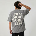 Pray More Worry Less Christian Puff Printed Washed T-Shirt