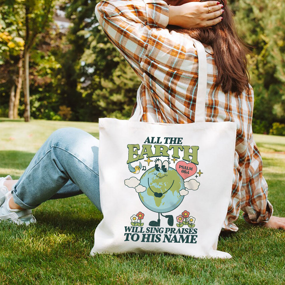 All The Earth Will Sings Christian Canvas Tote Bag