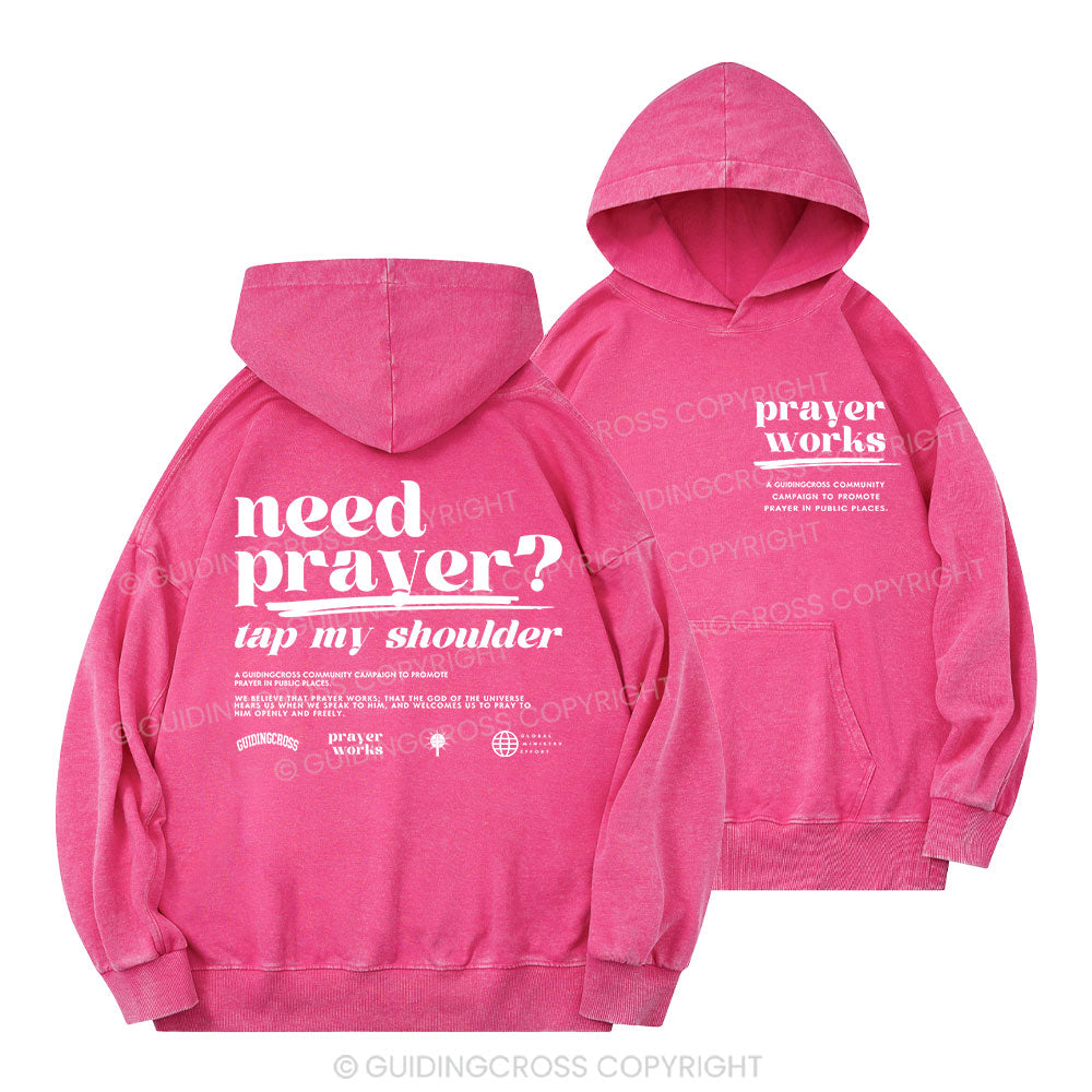 Need Prayer Tap My Shoulder Christian Washed Hoodie