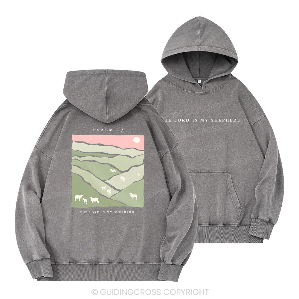 The Lord Is My Shepherd Christian Washed Hoodie