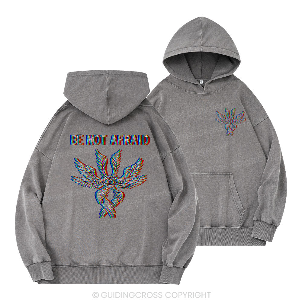 Be Not Afraid Jesus Christian Washed Hoodie