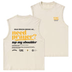 Need Prayer Tap My Shoulder Christian Washed sleeveless Tee