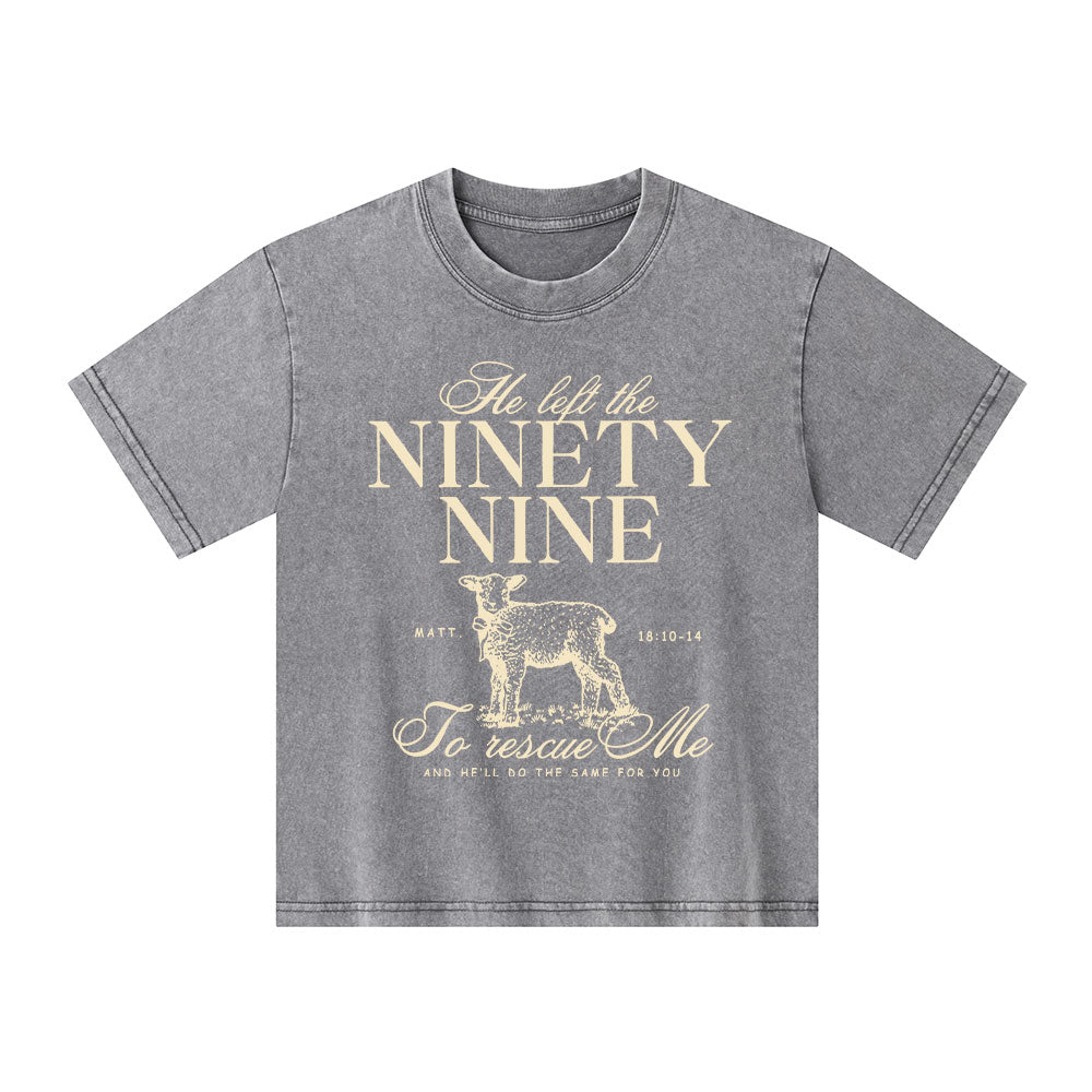 He Left The 99 To Rescues Me Kid Washed T-Shirt