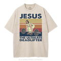 Jesus The Ultimate Deadlifter Vintage Washed Christian T-Shirt
