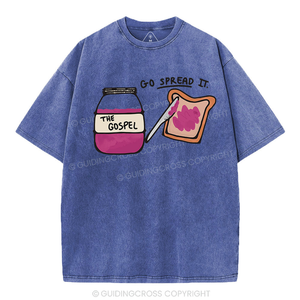 Go Spread It Christian Washed T-Shirt