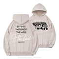 By His Wounds Christian Washed Hoodie