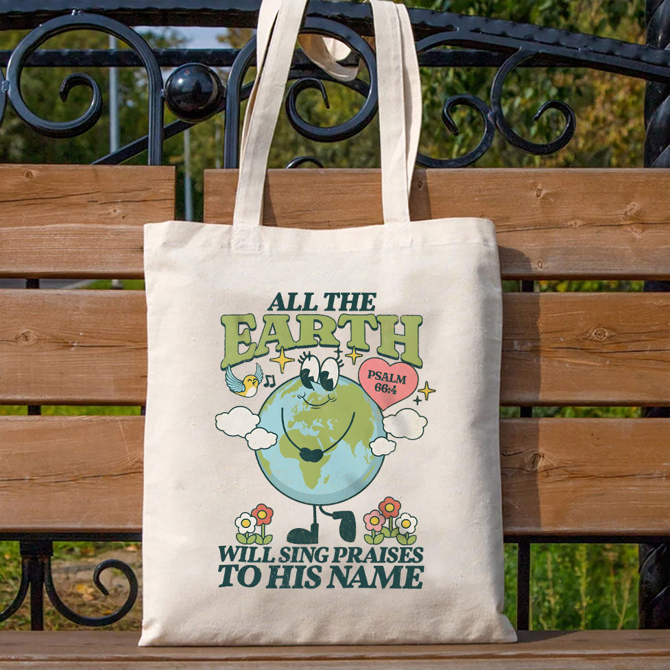 All The Earth Will Sings Christian Canvas Tote Bag