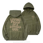 Living Proof Of A Loving God Christian Washed Hoodie
