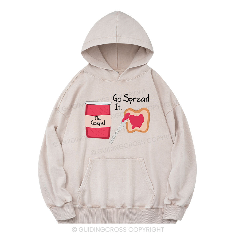 The Gospel Go Spread It Christian Washed Hoodie