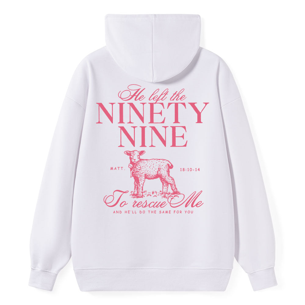He Left The 99 To Rescues Me Classic Christian Hoodie