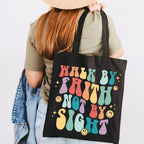 Walk by Faith Not by Sight Canvas Tote Bag