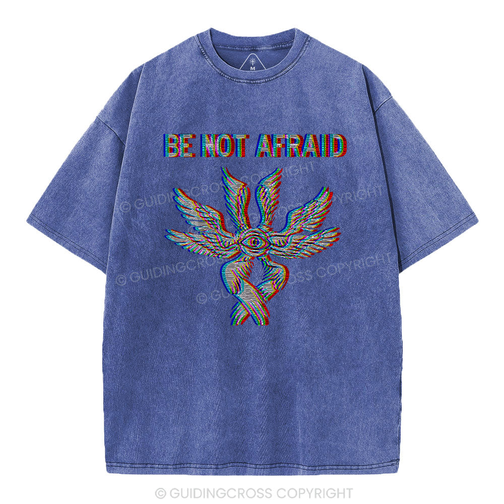 Be Not Afraid Christian Washed T-Shirt