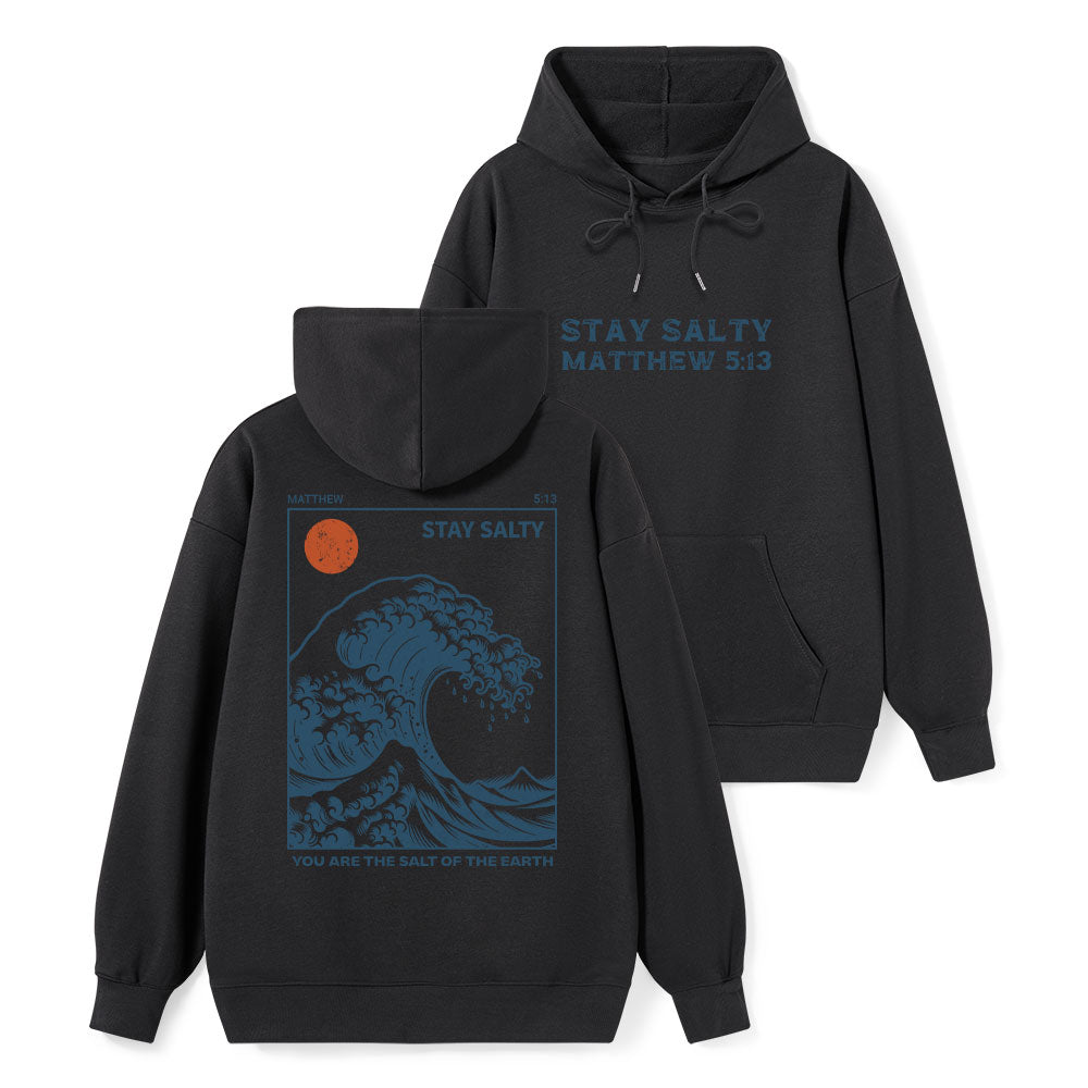 You Are The Salt Of The Earth Classic Christian Hoodie