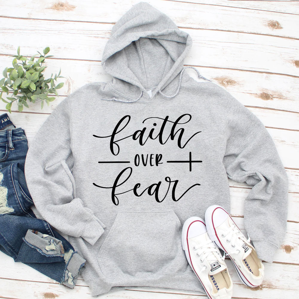 Faith over Fear Religious Hoodie