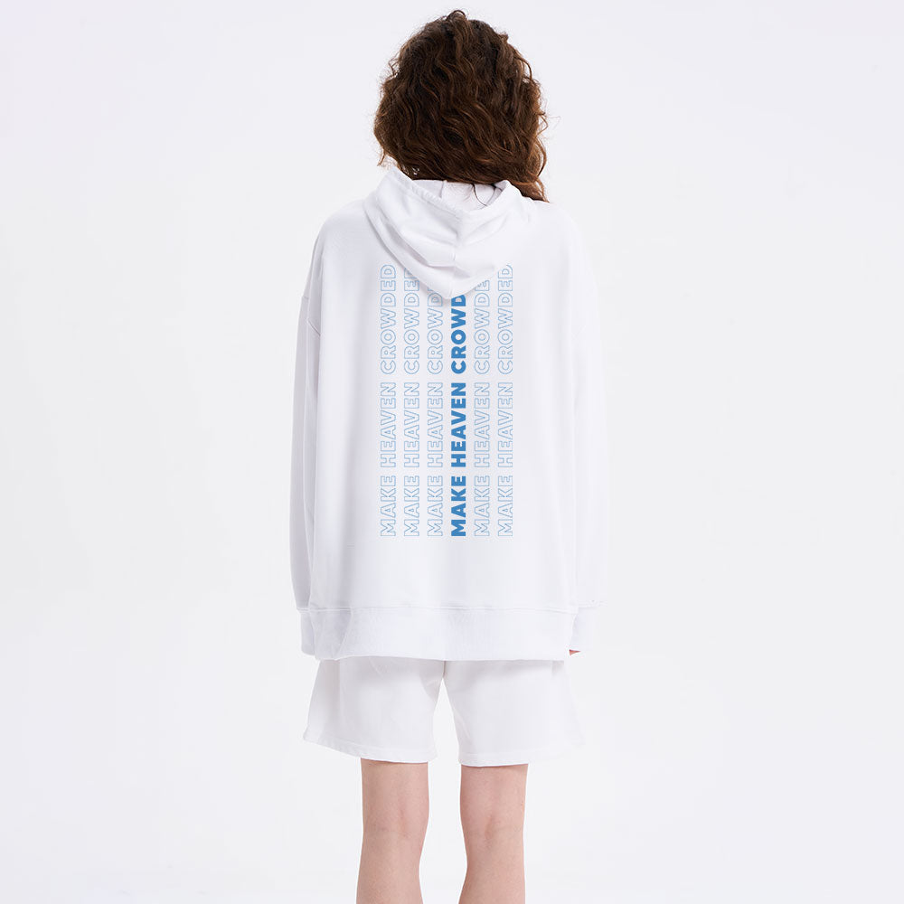 Make Heaven Crowed Classic Christian Hoodie
