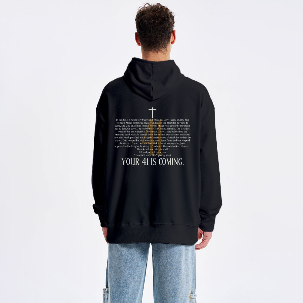 Your 41 Is Coming Classic Christian Hoodie